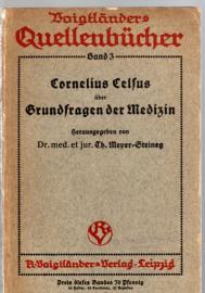 Cornelius Celsus über Grundfragen der Medizin Cornelius Celsus über Grundfragen der Medizin