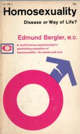 Homosexuality: Disease or Way of Life Homosexuality: Disease or Way of Life