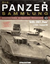 Die PANZER SAMMLUNG Detailgetreue Modelle, Militärgeschichte, technische Daten. Heft 43 Die PANZER SAMMLUNG Detailgetreue Modelle, Militärgeschichte, technische Daten. Heft 43