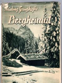Bergheimat : Erlebtes u. Erlauschtes. 