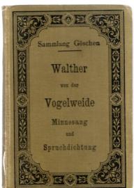 Minnesang und Spruchdichtung. Mit Anmerkungen und einem Wörterbuch Minnesang und Spruchdichtung. Mit Anmerkungen und einem Wörterbuch
