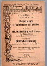 Der Ring des Nibelungen. Dritter Tag: Götterdämmerung. Erläuterungen zu Meisterwerken der Tonkunst Der Ring des Nibelungen. Dritter Tag: Götterdämmerung. Erläuterungen zu Meisterwerken der Tonkunst