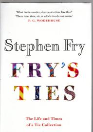 Fry's Ties: The Life and Times of a Tie Collection Fry's Ties: The Life and Times of a Tie Collection