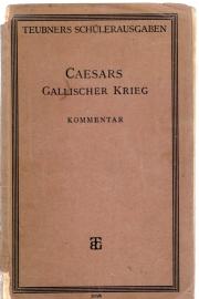 Des C. Iulius Caesar Gallischer Krieg - Kommentar Des C. Iulius Caesar Gallischer Krieg - Kommentar