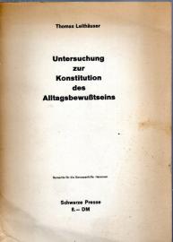 Untersuchung zur Konstitution des Alltagsbewusstseins. Untersuchung zur Konstitution des Alltagsbewusstseins.
