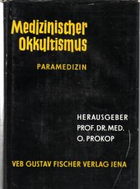 Medizinischer Okkultismus. Paramedizin Medizinischer Okkultismus. Paramedizin