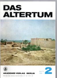 Das Altertum. Im Aufrage des Zentralinstituts für Alte Geschichte und Archäologie der Akademie der Wissenschaften der DDR. Bd 34, Heft 2 Das Altertum. Im Aufrage des Zentralinstituts für Alte Geschichte und Archäologie der Akademie der Wissenschaften der DDR. Bd 34, Heft 2
