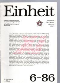 Einheit. Zeitschrift für Theorie und Praxis des Wissenschaftlichen Sozialismus. 41. Jg. Nr. 6 (1986) Einheit. Zeitschrift für Theorie und Praxis des Wissenschaftlichen Sozialismus. 41. Jg. Nr. 6 (1986)
