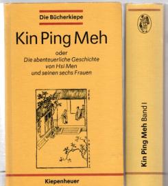 Kin Ping Meh oder die abenteuerliche Geschichte von HSI Men und seinen sechs Frauen (Band 1 u.2)