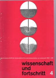 wissenschaft und fortschritt populärwissenschaftliche monatsschrift für naturwissenschaft und mathematik 14.Jg. Nr. 4(1964) wissenschaft und fortschritt populärwissenschaftliche monatsschrift für naturwissenschaft und mathematik 14.Jg. Nr. 4(1964)