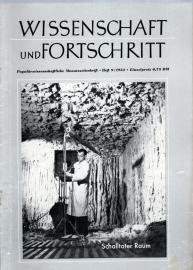 Wissenschaft und Fortschritt : Populärwissenschaftliche Monatsschrift 04.Jg., Heft 09/1954 Wissenschaft und Fortschritt : Populärwissenschaftliche Monatsschrift 04.Jg., Heft 09/1954