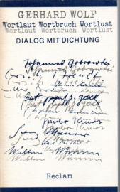 Wortlaut, Wortbruch, Wortlust : Dialog mit Dichtung , Aufsätze und Vorträge. Wortlaut, Wortbruch, Wortlust : Dialog mit Dichtung , Aufsätze und Vorträge.
