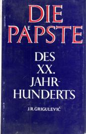 Die Päpste des 20. Jahrhunderts. Von Leo XIII. bis Johannes-Paul II. Mit einem Vorwort von Hubert Mohr. 