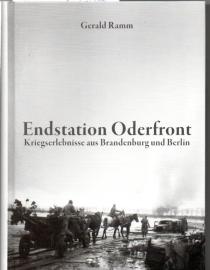Endstation Oderfront (Kriegserlebnisse aus Brandenburg und Berlin) Endstation Oderfront (Kriegserlebnisse aus Brandenburg und Berlin)