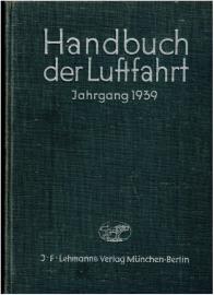 Handbuch der Luftfahrt Jahrgang 1939 : ehemals Taschenbuch der Luftflotten 