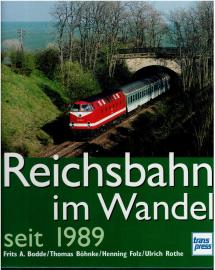 Reichsbahn im Wandel seit 1989 