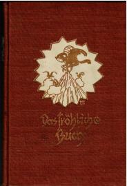 Das fröhliche Buch. Aus deutscher Dichter und Maler Kunst gesammelt 