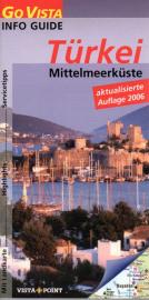 Türkei: Mittelmeerküste - aktualisierte Auflage 2006