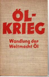 Ölkrieg Wandlung der Weltmacht Öl