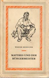 Matthes und der Bürgermeister Matthes und der Bürgermeister
