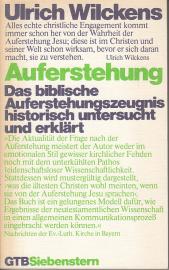 Auferstehung. Das biblische Auferstehungszeugnis historisch untersucht und erklärt
