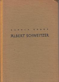 Albert Schweitzer.Ein Leben im Dienste der sittlichen Tat