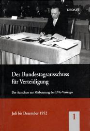 Der Bundestagsausschuss für Verteidigung und seine Vorläufer: Der Ausschuss zur Mitberatung des EVG-Vertrages Juli bis Dezember 1952