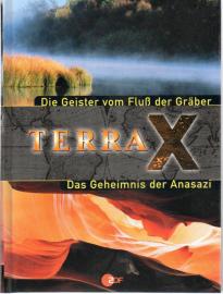 TERRA X. Die Geister vom Fluß der Gräber / Das Geheimnis von Anasazi 