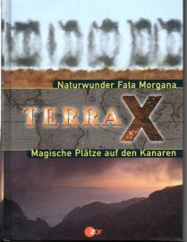TERRA X. Naturwunder Fata Morgana & Magische Plätze auf den Kanaren. Doppelband 