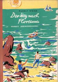 Der Weg nach Floreana - Die weiteren Schicksale der Männer von San Christobal. Der Weg nach Floreana - Die weiteren Schicksale der Männer von San Christobal.