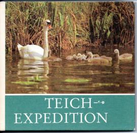 Teich-Expedition : Für junge Natur- und Tierfreunde fotografiert und aufgeschrieben