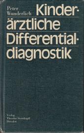 Kinderärztliche Differentialdiagnostik: Ein Leitfaden für die rationelle Diagnostik am kranken Kinde