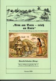 Arm an Born - reich an Korn. Eine heimatgeschichtliche Erzählung aus dem 12. Jahrhundert Arm an Born - reich an Korn. Eine heimatgeschichtliche Erzählung aus dem 12. Jahrhundert