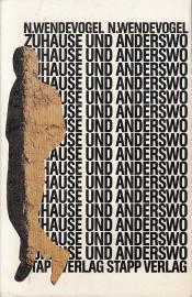 Zuhause und anderswo.