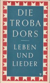 Die Trobadors: Leben und Lieder Die Trobadors: Leben und Lieder