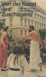 Von der Kunst des Zuschauens.