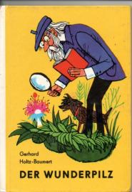 Der Wunderpilz und andere Geschichten aus der Nachbarschaft