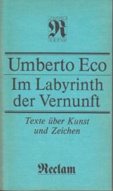 Im Labyrinth der Vernunft : Texte über Kunst und Zeichen 