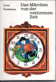 Das Märchen von der verlorenen Zeit und andere Geschichten