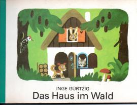 Das Haus im Wald
