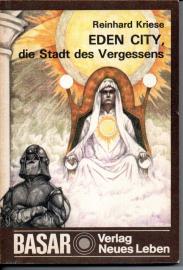 Eden City, die Stadt des Vergessens
