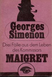 Drei Fälle aus dem Leben des Kommissars Maigre