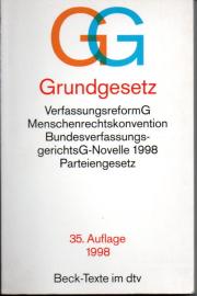 Grundgesetz über die abschließende Regelung in bezug auf Deutschland, Menschenrechtskonvention, Bundesverfassungsgerichtsgesetz, Parteiengesetz und Gesetz über den Petitionsausschuß Grundgesetz über die abschließende Regelung in bezug auf Deutschland, Menschenrechtskonvention, Bundesverfassungsgerichtsgesetz, Parteiengesetz und Gesetz über den Petitionsausschuß