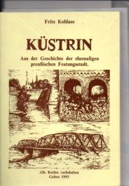 Küstrin. Aus der Geschichte der ehemaligen preußischen Festungsstadt. Fragmentarische Abrisse militärhistorischer Ereignisse bis 1945 Küstrin. Aus der Geschichte der ehemaligen preußischen Festungsstadt. Fragmentarische Abrisse militärhistorischer Ereignisse bis 1945