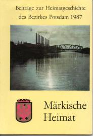 Märkische Heimat. Beiträge zur Heimatgeschichte des Bezirkes Potsdam. Heft 6. Märkische Heimat. Beiträge zur Heimatgeschichte des Bezirkes Potsdam. Heft 6.