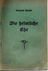 Die heimliche Ehe (Il Matrimonio Segreto) : Musikalisches Lustspiel in 2 Akten (3 Bildern) - Textheft Die heimliche Ehe (Il Matrimonio Segreto) : Musikalisches Lustspiel in 2 Akten (3 Bildern) - Textheft