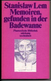 Memoiren, gefunden in der Badewanne: Mit einer Einleitung des Autors Memoiren, gefunden in der Badewanne: Mit einer Einleitung des Autors