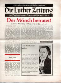 Die Luther Zeitung des Rothenburger Sonntagsblattes - 450 Jahre deutsche Reformation Nr. 8 Die Luther Zeitung des Rothenburger Sonntagsblattes - 450 Jahre deutsche Reformation Nr. 8