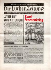 Die Luther Zeitung des Rothenburger Sonntagsblattes - 450 Jahre deutsche Reformation Nr. 7 Die Luther Zeitung des Rothenburger Sonntagsblattes - 450 Jahre deutsche Reformation Nr. 7