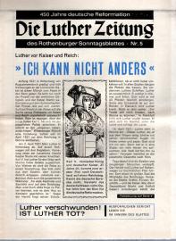Die Luther Zeitung des Rothenburger Sonntagsblattes - 450 Jahre deutsche Reformation Nr. 5 Die Luther Zeitung des Rothenburger Sonntagsblattes - 450 Jahre deutsche Reformation Nr. 5